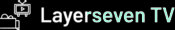 Layerseven TV
